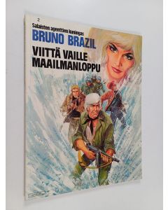 Kirjailijan William Vance käytetty kirja Bruno Brazil 2 : Viittä vaille maailmanloppu