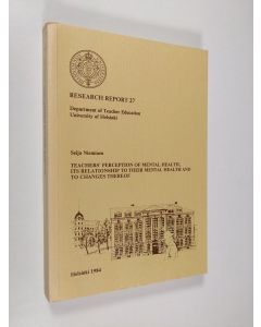 Kirjailijan Seija Nieminen käytetty kirja Teachers' perception of mental health, its relationship to their mental health and to changes thereof