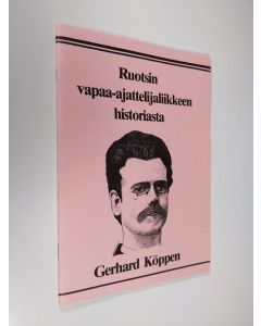 Kirjailijan Gerhard Köppen käytetty teos Ruotsin vapaa-ajattelijaliikkeen historiasta