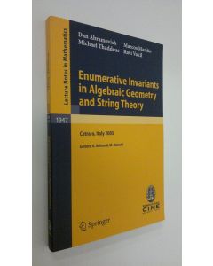 Kirjailijan Marcos Marino käytetty kirja Enumerative Invariants in Algebraic Geometry and String Theory (ERINOMAINEN)
