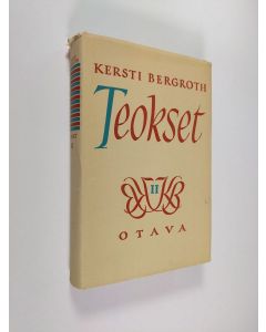 Kirjailijan Kersti Bergroth käytetty kirja Teokset 2
