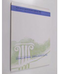 käytetty kirja Osallistava oppilashuolto : systeemisen ajatusmallin soveltaminen oppilashuoltoryhmissä, kouluyhteisöissä ja nuorta ympäröivissä verkostoissa