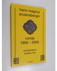 Kirjailijan Hans Magnus Enzensberger käytetty kirja Runoja 1950-2000