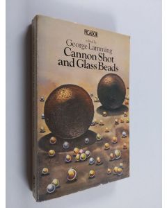 Kirjailijan George Lamming käytetty kirja Cannon Shot and Glass Beads - Modern Black Writing