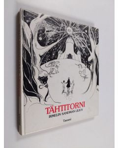 Kirjailijan Irmelin Sandman Lilius käytetty kirja Tähtitorni
