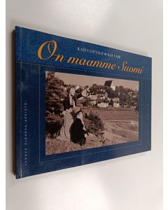 Kirjailijan Kari Uusitalo & Kai Vase käytetty kirja On maamme Suomi - isänmaan historia kotimaisen näytelmäelokuvan kuvastimessa