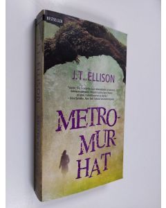 Kirjailijan J. T. Ellison käytetty kirja Metromurhat