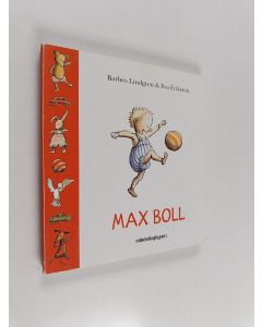 Kirjailijan Barbro Lindgren käytetty kirja Max boll