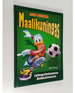 Kirjailijan Walt Disney käytetty kirja Aku Ankka Maalikuningas