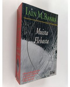 Kirjailijan Iain Banks käytetty kirja Muista Flebasta