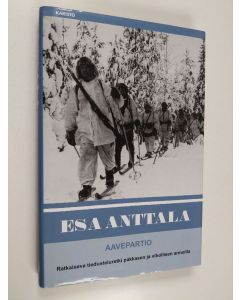 Kirjailijan Esa Anttala käytetty kirja Aavepartio