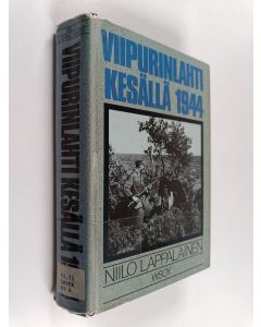 Kirjailijan Niilo Lappalainen käytetty kirja Viipurinlahti kesällä 1944