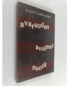Kirjailijan Kalevi Lappalainen käytetty kirja Avaruuden avoimet nuotit : runoja
