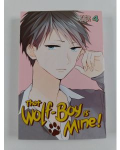 Kirjailijan Yoko Nogiri uusi kirja That Wolf-Boy Is Mine! 4