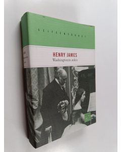 Kirjailijan Henry James käytetty kirja Washingtonin aukio