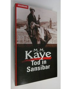Kirjailijan M. M. Kaye käytetty kirja Tod in Sansibar