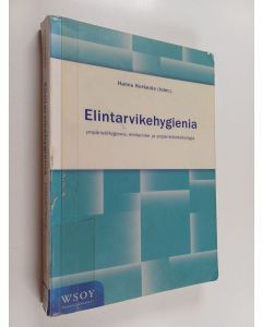 Kirjailijan Hannu Korkeala käytetty kirja Elintarvikehygienia : ympäristöhygienia, elintarvike- ja ympäristötoksikologia