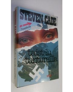 Kirjailijan Steven Cade käytetty kirja Taistelu tuntureilla