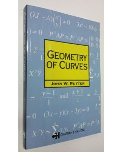 Kirjailijan J.W. Rutter käytetty kirja Geometry of Curves (UUDENVEROINEN)