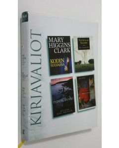 käytetty kirja Kirjavaliot : Higgins Clark, Mary : Kodin suojassa ; Sparks, Nicholas : Ensi silmäyksellä  ; Krueger, William Kent : Pedon henki ; North, Will : Matka uuteen alkuun