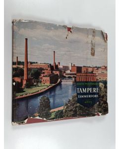 Kirjailijan Matti Poutvaara käytetty kirja Tampere = Tammerfors : teollisuuden ja taiteen kaupunki