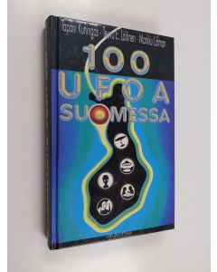 Kirjailijan Tapani Kuningas & Teuvo E Laitinen ym. käytetty kirja 100 ufoa Suomessa