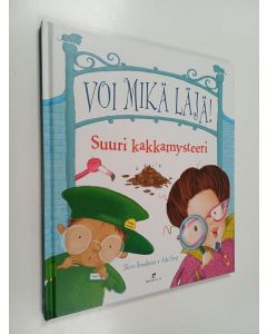 Kirjailijan Steve Smallman käytetty kirja Voi mikä läjä! : suuri kakkamysteeri