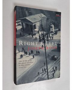 Kirjailijan Joseph Roth käytetty kirja Right and Left