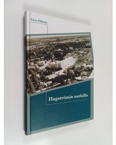 Tekijän Liisa Pihkala  käytetty kirja Hagströmin nurkilla