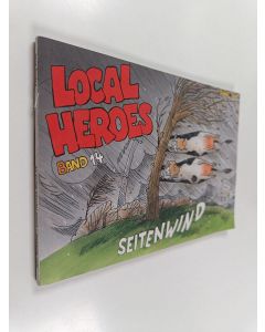 Kirjailijan Kim Schmidt käytetty kirja Local Heroes 14 : Seitenwind