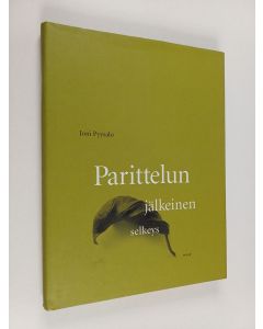 Kirjailijan Joni Pyysalo käytetty kirja Parittelun jälkeinen selkeys : runoja