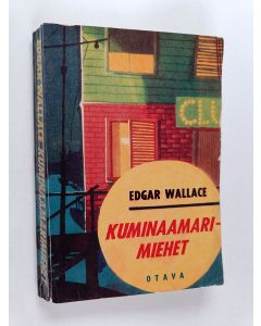Kirjailijan Edgar Wallace käytetty kirja Kuminaamarimiehet