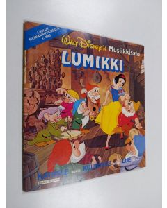 Kirjailijan Walt Disney käytetty teos Lumikki : musiikkisatu