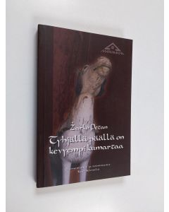 Kirjailijan Žarko Petan käytetty kirja Tyhjällä päällä on kevyempi kumartaa