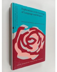 Kirjailijan Joshua A. Fishman & Tope Omoniyi käytetty kirja Explorations in the Sociology of Language and Religion