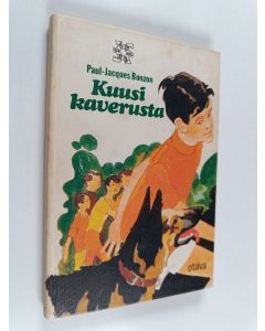 Kirjailijan Paul-Jacques Bonzon käytetty kirja Kuusi kaverusta