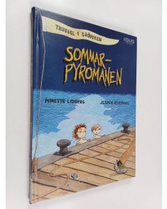 Kirjailijan Minette Lidberg käytetty kirja Sommarpyromanen