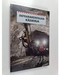 Kirjailijan Mika Kortene käytetty kirja Infrarakentajan käsikirja