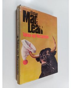 Kirjailijan Alistair MacLean käytetty kirja Takaa-ajo Vaccaresiin