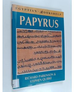 Kirjailijan Richard Parkinson käytetty kirja Papyrus : Egyptian bookshelf