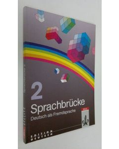 käytetty kirja Sprachbruecke 2 : deutsch als fremdsprache (ERINOMAINEN)