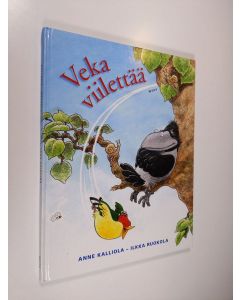 Kirjailijan Anne Kalliola käytetty kirja Veka viilettää