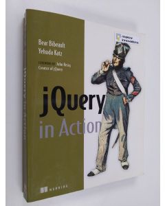 Kirjailijan Bear Bibeault käytetty kirja jQuery in action
