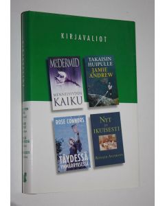 käytetty kirja Kirjavaliot : McDermid, Val : Menneisyyden kaiku ; Andrew, Jamie : Takaisin huipulle ; Connors, Rose : Täydessä ymmärryksessä ; Anthony, Ronald : Nyt ja ikuisesti