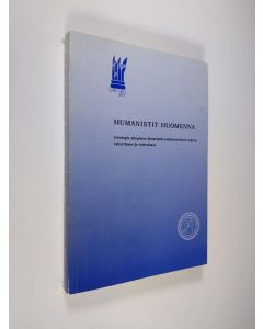 käytetty kirja Humanistit huomenna : Helsingin yliopiston historiallis-kielitieteellisen osaston nykytilanne ja tulevaisuus