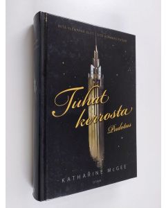 Kirjailijan Katharine McGee käytetty kirja Tuhat kerrosta 1, Pudotus