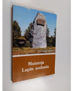 Kirjailijan Sampo Ahto käytetty kirja Muistoja Lapin sodasta : Sotasokeat ry:n kevätjulkaisu 1985