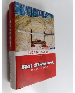 Kirjailijan Sujata Massey käytetty kirja Rei Shimura, samurain tytär