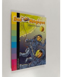 Kirjailijan Joanna Cole käytetty kirja Objectif Mars