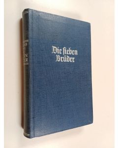 Kirjailijan Aleksis Kiwi käytetty kirja Die Sieben Brüder
